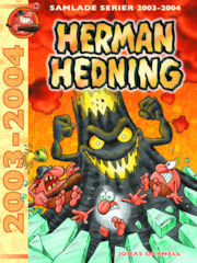 Herman hedning 2003-2004